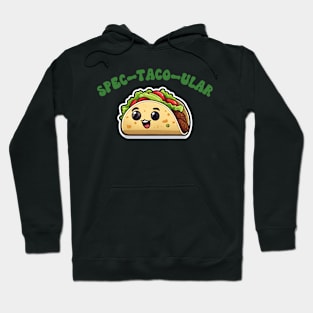 Spec-Taco-ular Hoodie